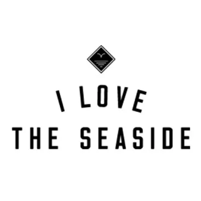 I Love The Seaside